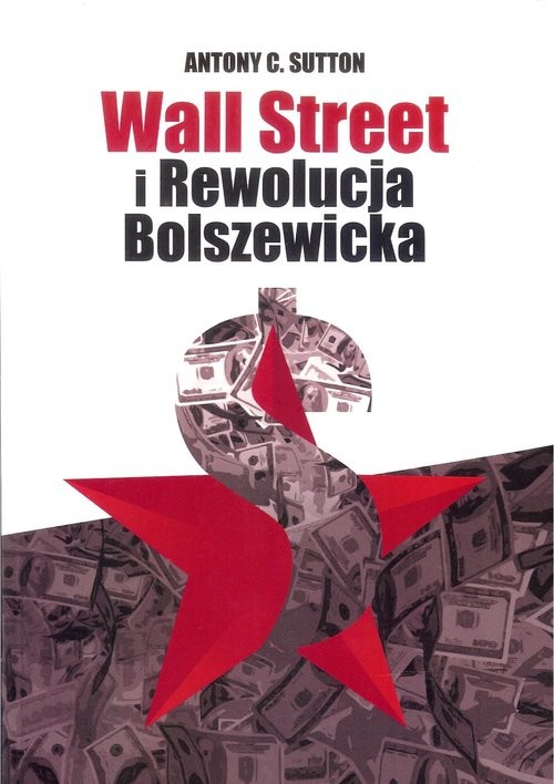 okładka Wall Street i Rewolucja Bolszewicka książka | Antony C. Sutton