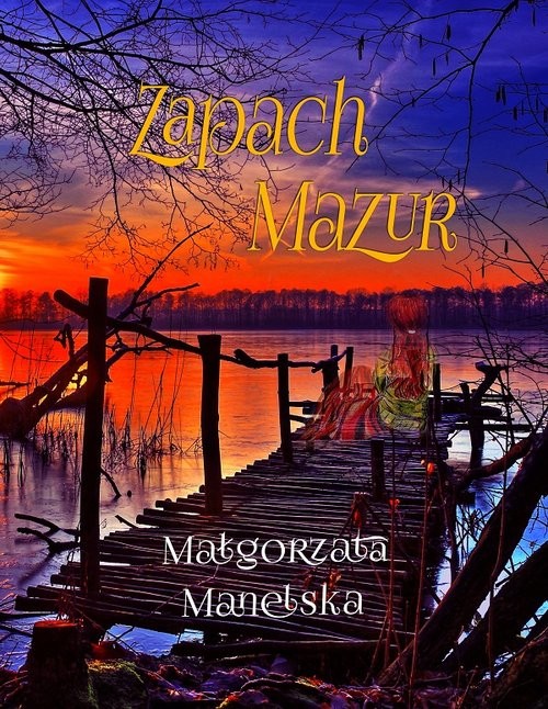 okładka Zapach Mazur książka | Manelska Małgorzata
