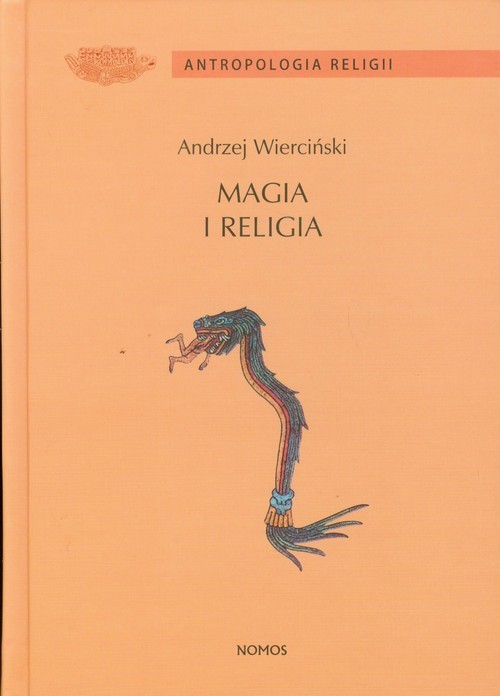 okładka Magia i religia Szkice z antropologii religii książka | Andrzej Wierciński
