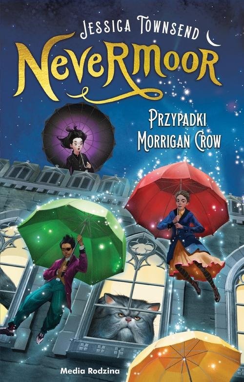okładka Nevermoor Tom 1  Przypadki Morrigan Crow książka | Jessica Townsend, Piotr Budkiewicz