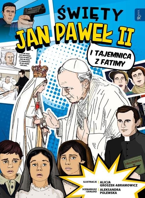 Święty Jan Paweł II i tajemnica z Fatimy