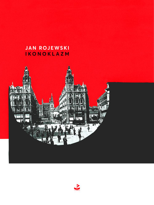 okładka Ikonoklazm książka | Rojewski Jan