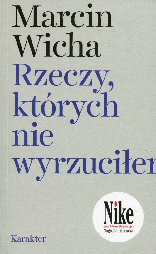 okładka Rzeczy, których nie wyrzuciłemksiążka |  | Marcin Wicha