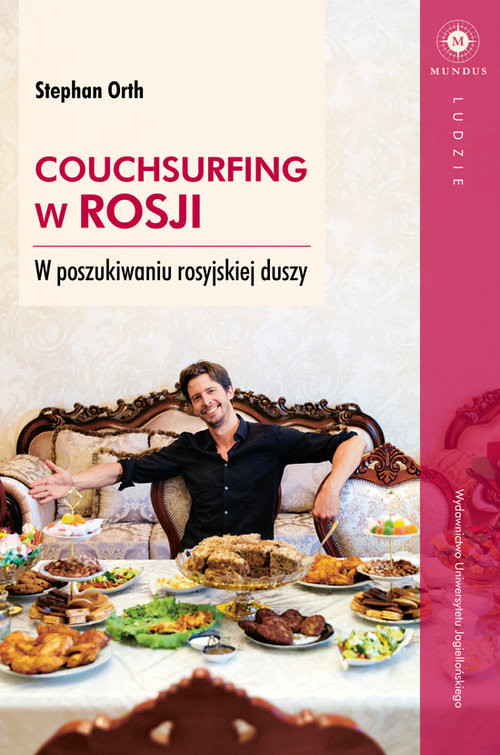 Couchsurfing w Rosji W poszukiwaniu rosyjskiej duszy