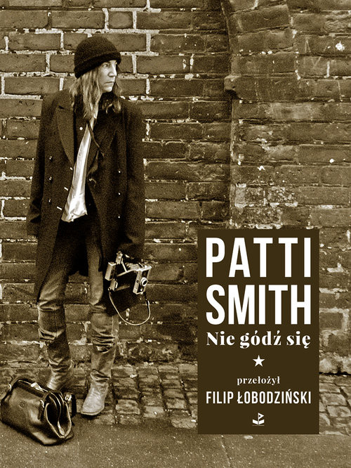 okładka Nie gódź się książka | Patti Smith
