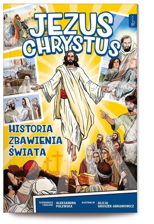 okładka Jezus Chrystus Historia zbawienia świata komiks książka | Aleksandra Polewska, Alicja Abramowicz-Groszek