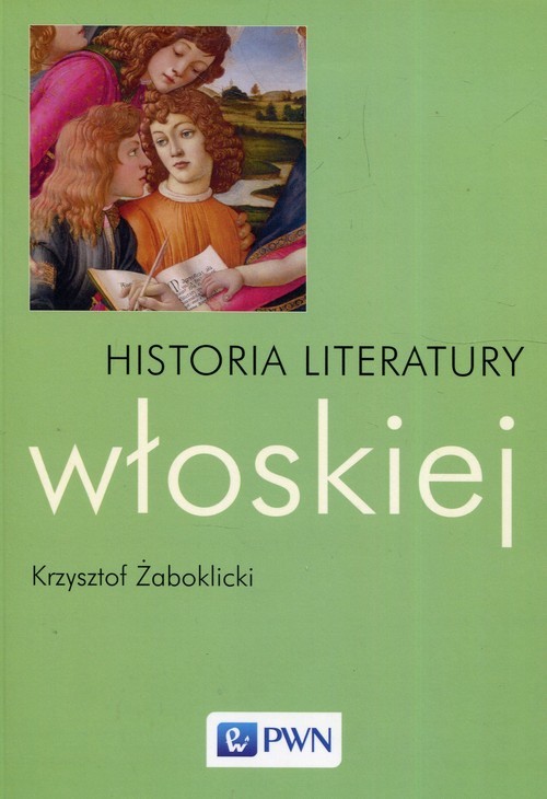 okładka Historia literatury włoskiejksiążka |  | Krzysztof Żaboklicki