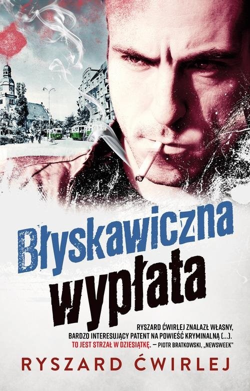 okładka Błyskawiczna wypłataksiążka |  | Ryszard Ćwirlej