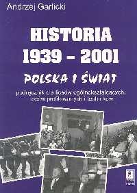okładka Historia 1939-2001 Polska i światksiążka |  | Andrzej Garlicki