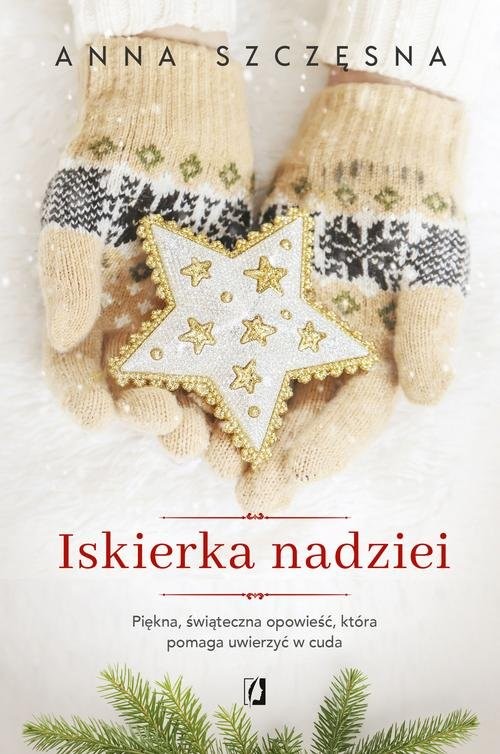 okładka Iskierka nadziei książka | Anna Szczęsna