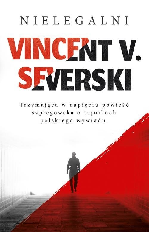 okładka Nielegalni książka | Vincent V. Severski