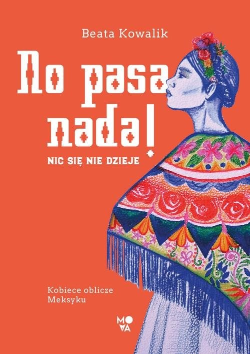 okładka No pasa nada! Nic się nie dzieje książka | Beata Kowalik