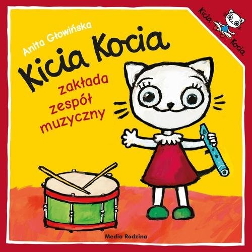 okładka Kicia Kocia zakłada zespół muzyczny książka | Anita Głowińska