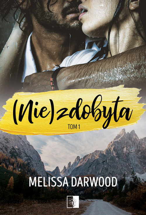 okładka (Nie)zdobyta tom I książka | Melissa Darwood