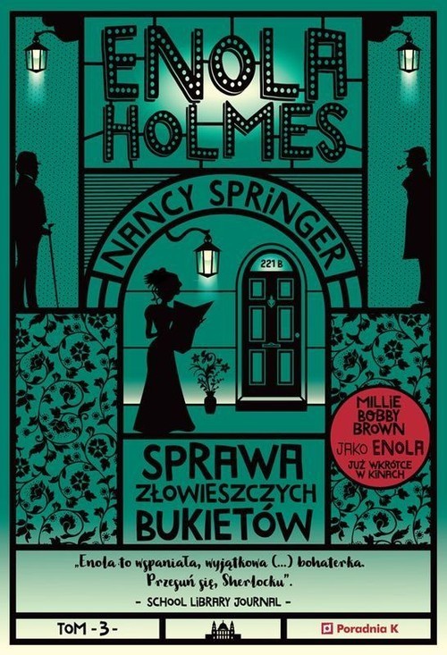 okładka Enola Holmes Tom 3 Sprawa złowieszczych bukietów książka | Nancy Springer