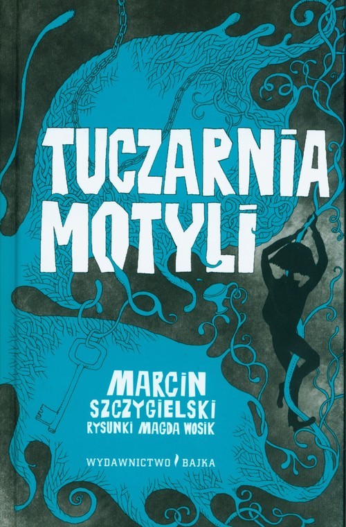 okładka Tuczarnia motyliksiążka |  | Marcin Szczygielski