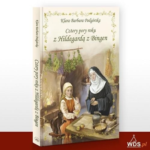 okładka Cztery pory roku z Hildegardą z Bingen książka | Klara Barbara Podgórska