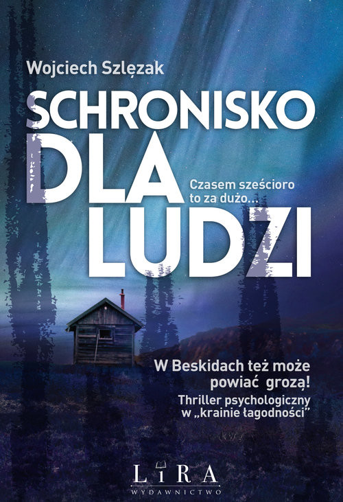 okładka Schronisko dla ludzi książka | Wojciech Szlęzak