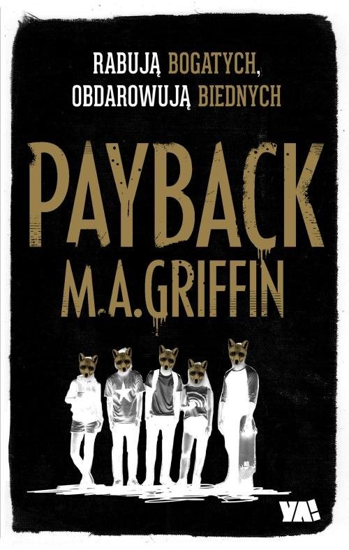 okładka Payback Rabują bogatych obdarowują biednychksiążka |  | Griffin Martin