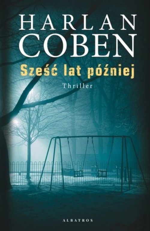 okładka Sześć lat później książka | Harlan Coben