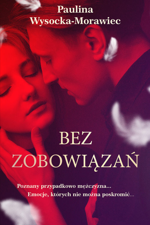 okładka Bez zobowiązańksiążka |  | Wysocka-Morawiec Paulina