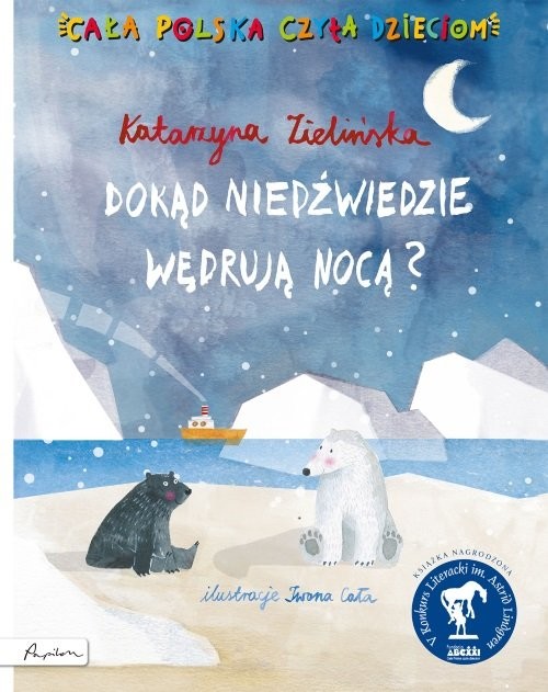 okładka Dokąd niedźwiedzie wędrują nocą? książka | Katarzyna Zielińska