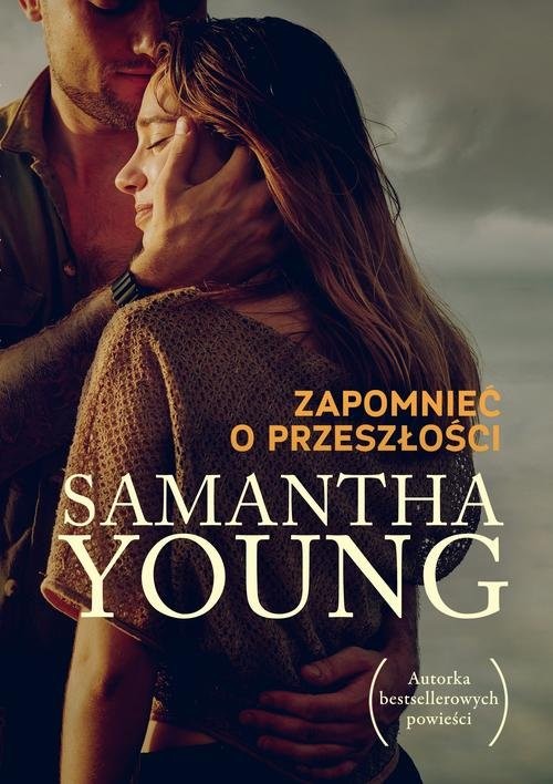 okładka Zapomnieć o przeszłości książka | Samantha Young