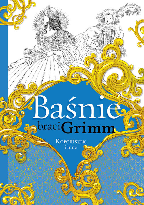 okładka Baśnie braci Grimm Kopciuszek i inne książka | Jakub Grimm, Wilhelm Grimm