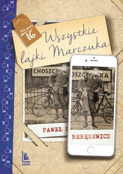 okładka Wszystkie lajki Marczuka książka | Paweł Beręsewicz