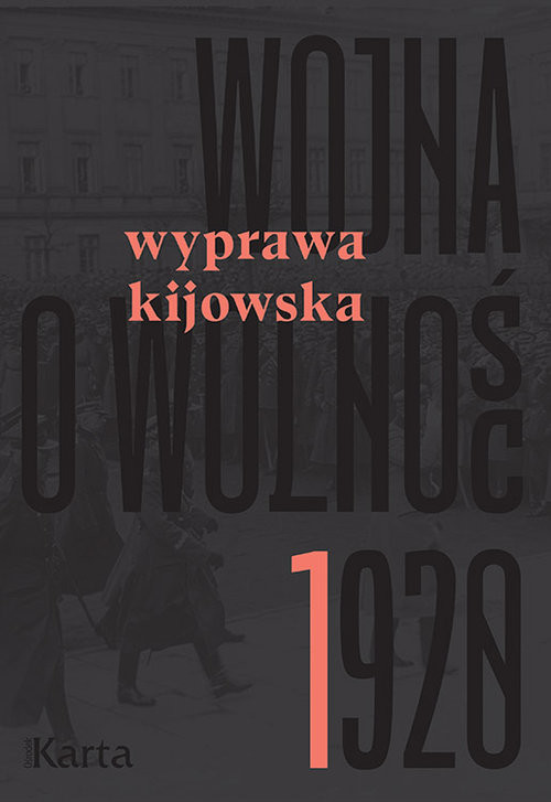 okładka Wojna o wolność 1920 Wyprawa kijowska książka