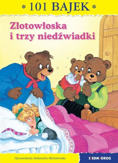 okładka Złotowłoska i trzy niedźwiadki książka | Aleksandra Michałowska