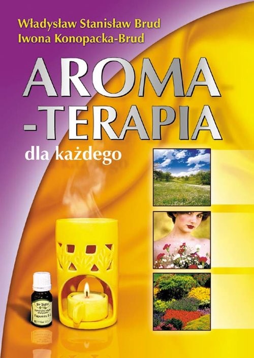 okładka Aromaterapia dla każdego książka | Iwona Konopacka-Brud