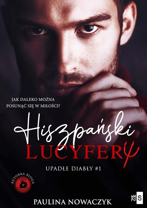 okładka Upadłe diabły Hiszpański Lucyfer książka | Nowaczyk Paulina
