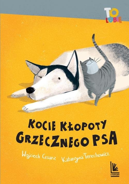 okładka Kocie kłopoty grzecznego psa książka | Wojciech Cesarz, Katarzyna Terechowicz