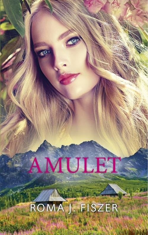 okładka Amulet książka | Roma J. Fiszer