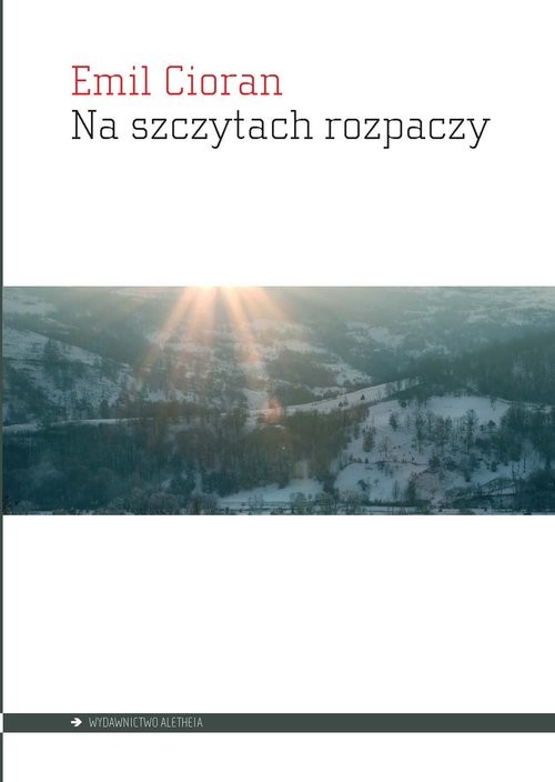 okładka Na szczytach rozpaczy książka | Emil Cioran