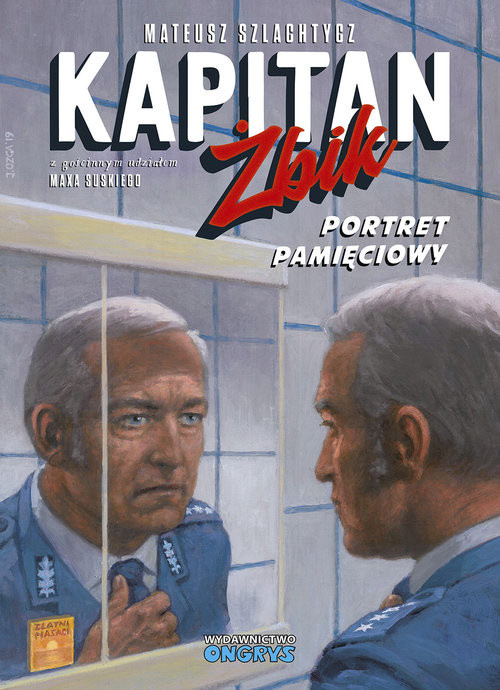 okładka Kapitan Żbik Portret pamięciowy książka | Mateusz Szlachtycz