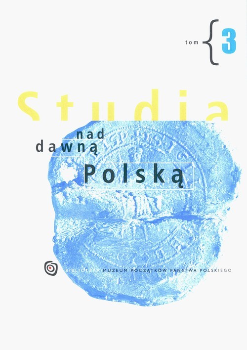 okładka Studia nad dawną Polską Tom 3książka |  | 