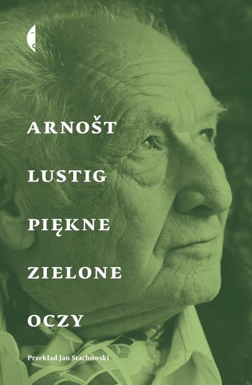 okładka Piękne zielone oczy książka | Arnošt Lustig