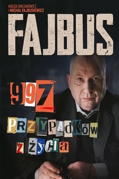 okładka Fajbus. 997 przypadków z życia książka | Fajbusiewicz;  Magda Omilianowicz Michał