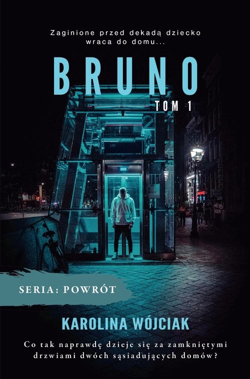okładka Bruno Tom 1 książka | Karolina Wójciak