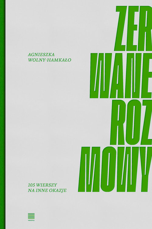okładka Zerwane rozmowy 105 wierszy na inne okazje książka | Agnieszka Wolny-Hamkało