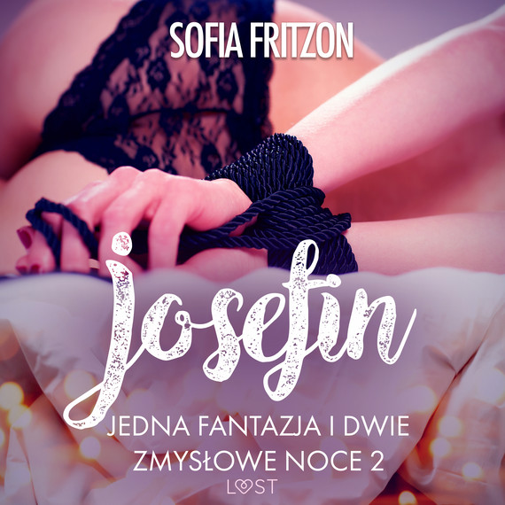 okładka Josefin: Jedna fantazja i dwie zmysłowe noce 2 - opowiadanie erotyczneaudiobook | MP3 | Fritzson Sofia