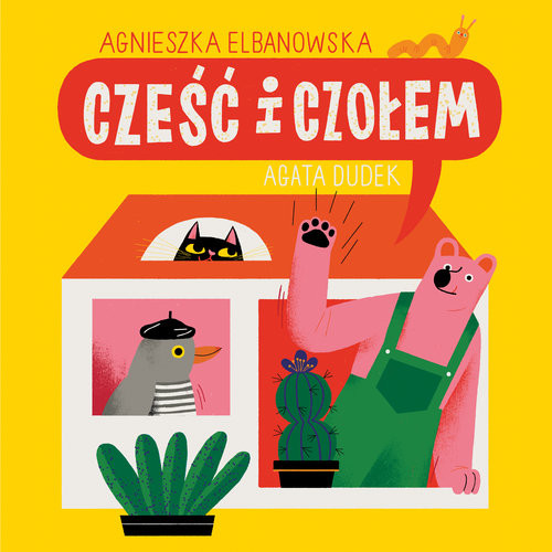 okładka Cześć i czołem książka | Agnieszka Elbanowska