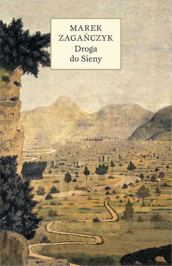 okładka Droga do Sieny ebook | epub, mobi | Marek Zagańczyk