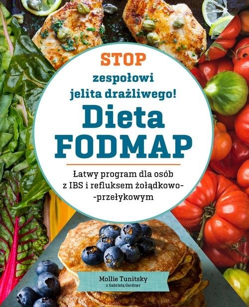 okładka Stop zespołowi jelita drażliwego! Dieta FODMAP książka | Tunitsky Mollie