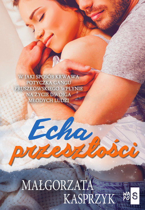 okładka Echa przeszłości książka | Małgorzata Kasprzyk