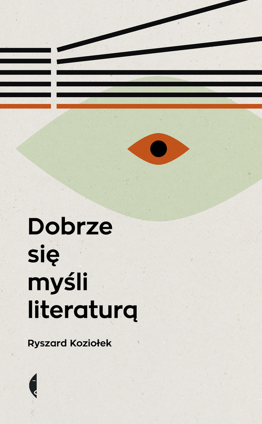 okładka Dobrze się myśli literaturą ebook | epub, mobi | Ryszard Koziołek