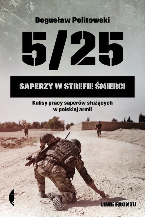 okładka 5/25 Saperzy w strefie śmierciksiążka |  | Politowski Bogusław
