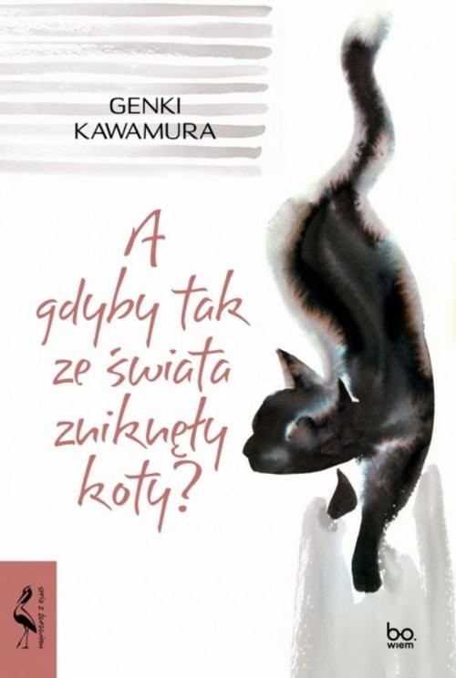 okładka A gdyby tak ze świata zniknęły koty? książka | Kawamura Genki